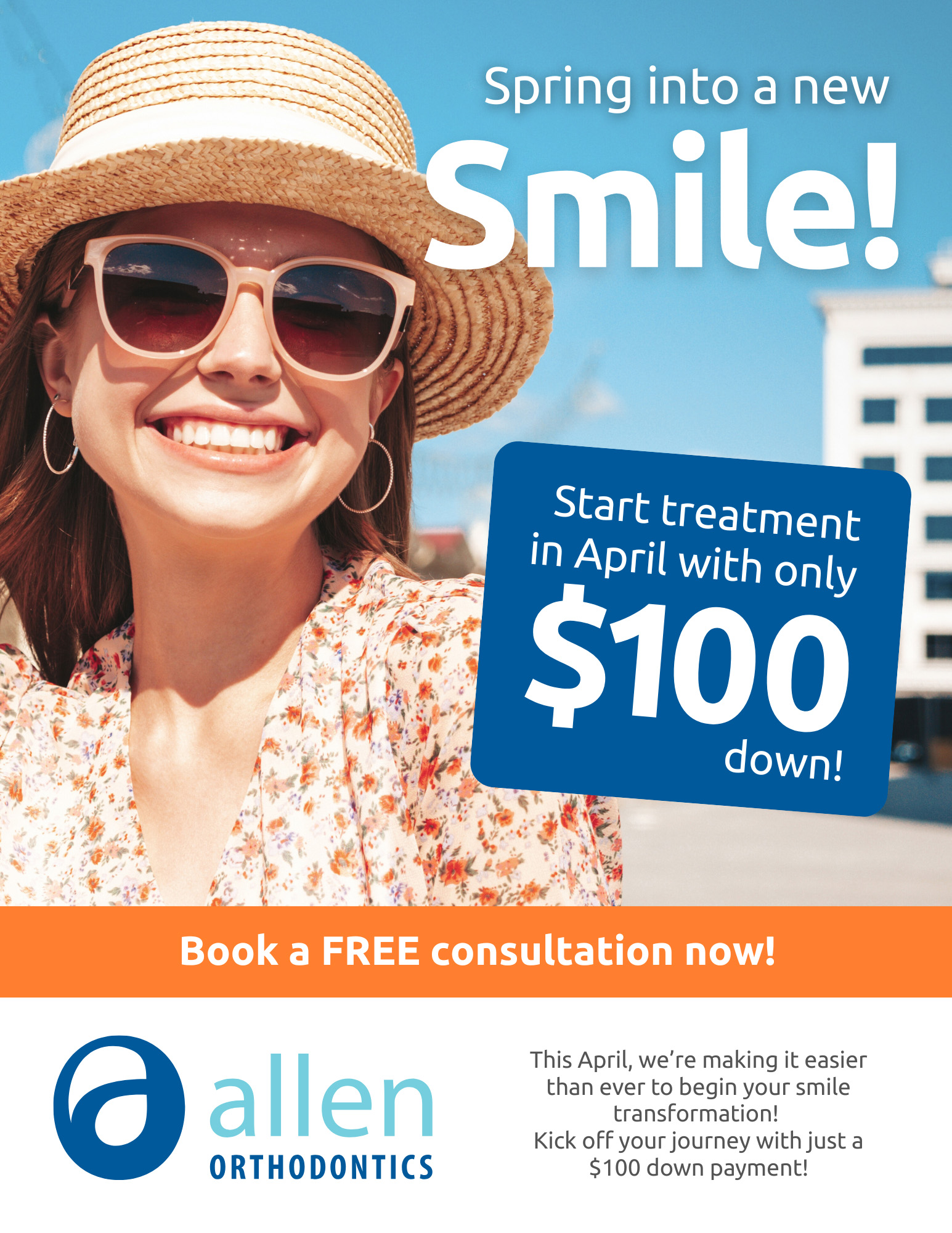 Only $100 down to start treatment in April